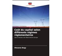 Coût du capital selon différents régimes réglementaires: dans le secteur de l'électricité en Europe