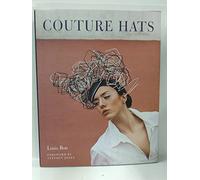 Couture Hats: From the Outrageous to the Refined