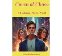 Coven of Chaos: A Blessed Three Novel