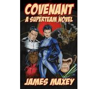 Covenant: A Superteam Novel (WHOOSH! BAM! POW!)