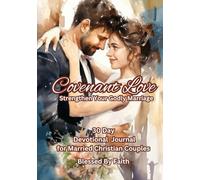 Covenant Love: Strengthening Your Godly Marriage