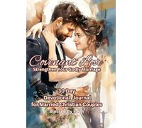 Covenant Love: Strengthening Your Godly Marriage