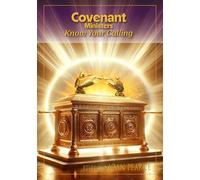 Covenant Ministers Know Your Calling