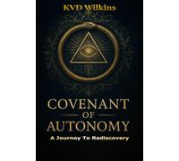 Covenant Of Autonomy: A Journey To Rediscovery