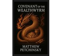 Covenant of the Wealthwyrm (Apophis Cthulhu)
