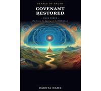 COVENANT RESTORED: The Divorce, the Mystery, and the DNA Evidence (Pearls of Truth)