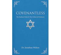 Covenantless: The Radiant Bride & The Defeat of Darkness