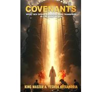 COVENANTS: WHAT SEX OPENS, AWAKENS, AND TRANSFERS IN THE SPIRIT REALM