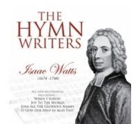 Coventry Cathedral Singers - The Hymn Writers: Isaac Watts