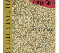 Cover Girls, The - All that glitters isn't gold (US) / Vinyl Maxi Single [Vinyl 12'']