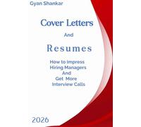 Cover Letters & Resumes: How to Impress Hiring Managers And Get More Interview Calls