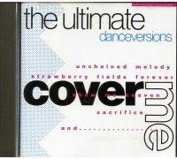 Cover me-The ultimate Danceversions (1991) - Louise Thomas, Little Caesar, System D, Karen Jones, Candy Flip..