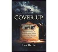COVER-UP: A True Life Story of Seymour Hersh and the Secrets That Cost Him Everything
