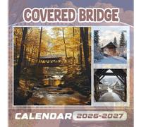 Covered Bridge Calendar 2026-2027: 18 Month Planner To Keep You On Track from Sep 2026 to Dec 2027,Square 8.5 x 8.5 Inches Gift For Organizing & Planning