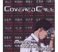Covered Call - Money Never Sleeps
