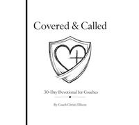 Covered & Called: A 30-Day Devotional for Coaches