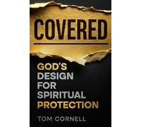 Covered: God's Design for Spiritual Protection