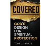 Covered: God's Design for Spiritual Protection