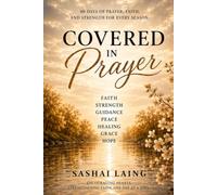 Covered in Prayer: 40 Days of Protection, Breakthrough, Healing & Faith