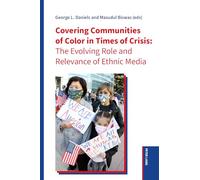 Covering Communities of Color in Times of Crisis: The Evolving Role and Relevance of Ethnic Media