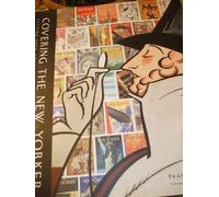 COVERING THE NEW YORKER GEB: Cutting-edge Covers from a Literary Institution (California Studies in the History of Art. Discovery Series.)
