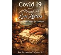 Covid 19 and A Preacher's Love Letters: Word of Hope During the Pandemic