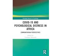 COVID-19 and Psychological Distress in Africa: Communitarian Perspectives (Routledge Research in Psychology)