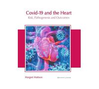 Covid-19 and the Heart: Risk, Pathogenesis and Outcomes