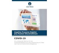 COVID-19: Ein umfassender Rahmen für die Schweregradbewertung unter Verwendung von Deep Learning und medizinischer Bildgebung