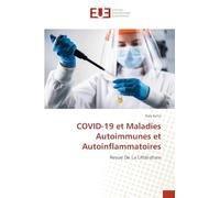 COVID-19 et Maladies Autoimmunes et Autoinflammatoires: Revue De La Littérature
