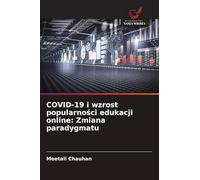 COVID-19 i wzrost popularności edukacji online: Zmiana paradygmatu