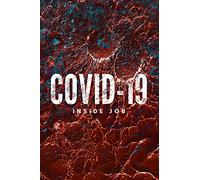Covid 19: Inside Job [USA] [DVD]