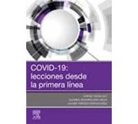 Covid-19: Lecciones Desde La Primera Línea