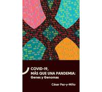 COVID-19, más que una epidemia. Genes y Genomas.