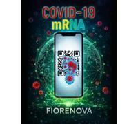 Covid-19 mRNA - La Verità Velata