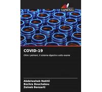 COVID-19: Oltre i polmoni, il sistema digestivo sotto esame