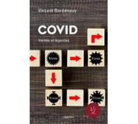 Covid-19 - Vérités Et Légendes (ebook)