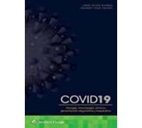 Covid 19. Virologia Inmunologia Clinica Y Aproximacion Diagnostica Y T