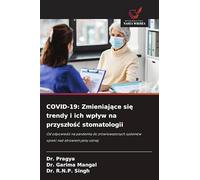 Covid-19: Zmieniające się trendy i ich wplyw na przyszlośc stomatologii