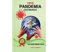 Covid Pandemia: Testimonios