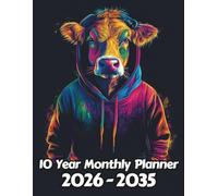 Cow 10 Year Monthly Planner: Large 120 Month Sunday to Saturday Calendar | Gift For People Who Love Farm Animals, Countryside Lovers | Ideal for ... and Busy Individuals | 8.5 x 11 Inches | v4