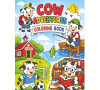 Cow Adventures Coloring Book: A Silly, Simple, and "Udderly" Fun Coloring Book for Kids | Fun for Home, Travel and Free Time | Perfect for Toddlers, ... who loves Cows. | 8.5 x 11 inches | 51 pages