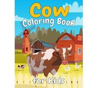 Cow Coloring Book: 30 Beautiful Coloring Pages for Kids Aged 4 and Up