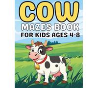 Cow Gifts for Kids : Cow Mazes for Kids Ages 4-8: A Cute and Simple Maze Puzzle Book with Cow Designs and Farmyard Adventures for Kids