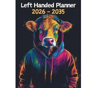 Cow Left Handed Planner: 10 Year Monthly | Large 120 Month Calendar | Gift For People Who Love Farm Animals, Countryside Lovers | Ideal for ... and Busy Individuals | 8.5 x 11 Inches | v1
