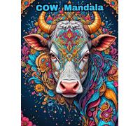 Cow Mandala Coloring Book for Adults: 50 Unique Farm Animal Designs for Stress Relief and Relaxation