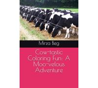 Cow-tastic Coloring Fun: A Moo-velous Adventure