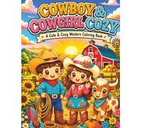 Cowboy and Cowgirl cozy: A Cute and Cozy Western Coloring book