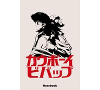 Cowboy Bebop Notebook: 6x9 Ruled Notebook, Journal, Daily Diary, Organizer, Planner