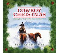 Jim Hendricks – Cowboy Christmas: Holiday Favorites from the Great